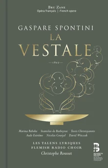 Les Talens Lyriques, CD LES TALENS LYRIQUES / CHR - SPONTINI: LA VESTALE