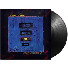 Robin Trower, Vinyl COME AND FIND ME