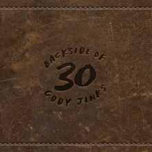 Cody Jinks, CD BACKSIDE OF 30