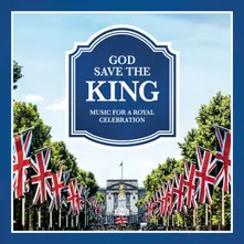 CD God Save the King - Music For a Royal Celebration