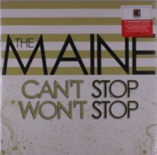 The Maine, Vinyl CAN'T STOP WON'T STOP