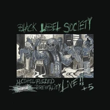 Black Label Society, Vinyl ALCHOHOL FUELED BREWTALITY LIVE
