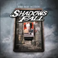 Shadows Fall – THE WAR WITHIN (CD)
