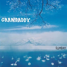Grandaddy, CD SUMDAY
