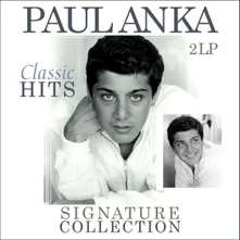 Paul Anka, Vinyl SIGNATURE COLLECTION-CLASSIC HITS