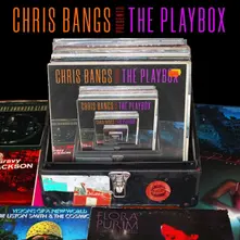 CHRIS BANGS PRESENTS THE PLAYBOX thumbnail