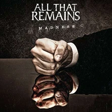All That Remains, CD MADNESS