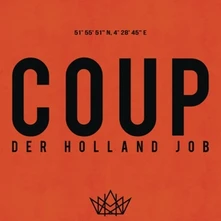 Coup, CD Der Holland Job