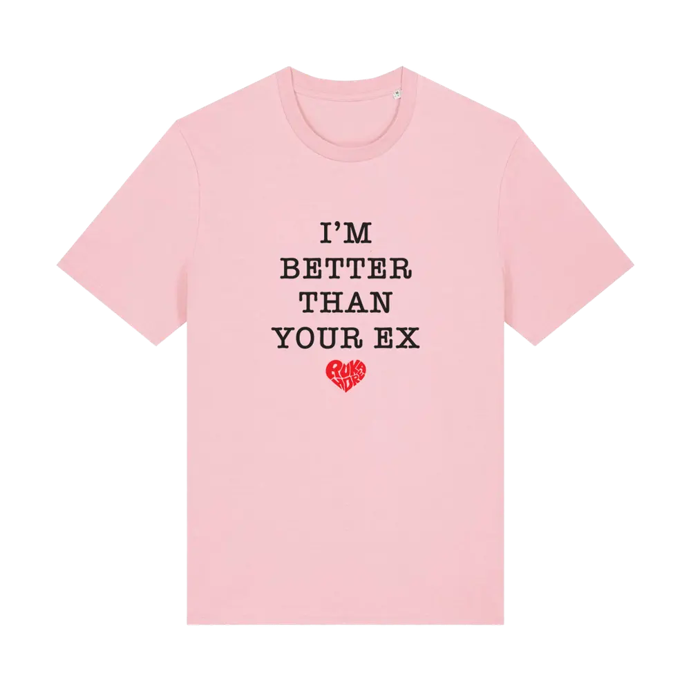 I'm Better Than Your Ex