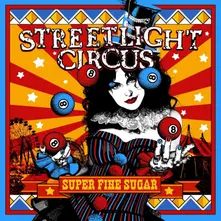 Streetlight Circus – SUPER FINE SUGAR (CD)