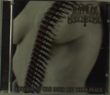 Impaled Nazarene, CD ABSENCE OF WAR DOES NOT