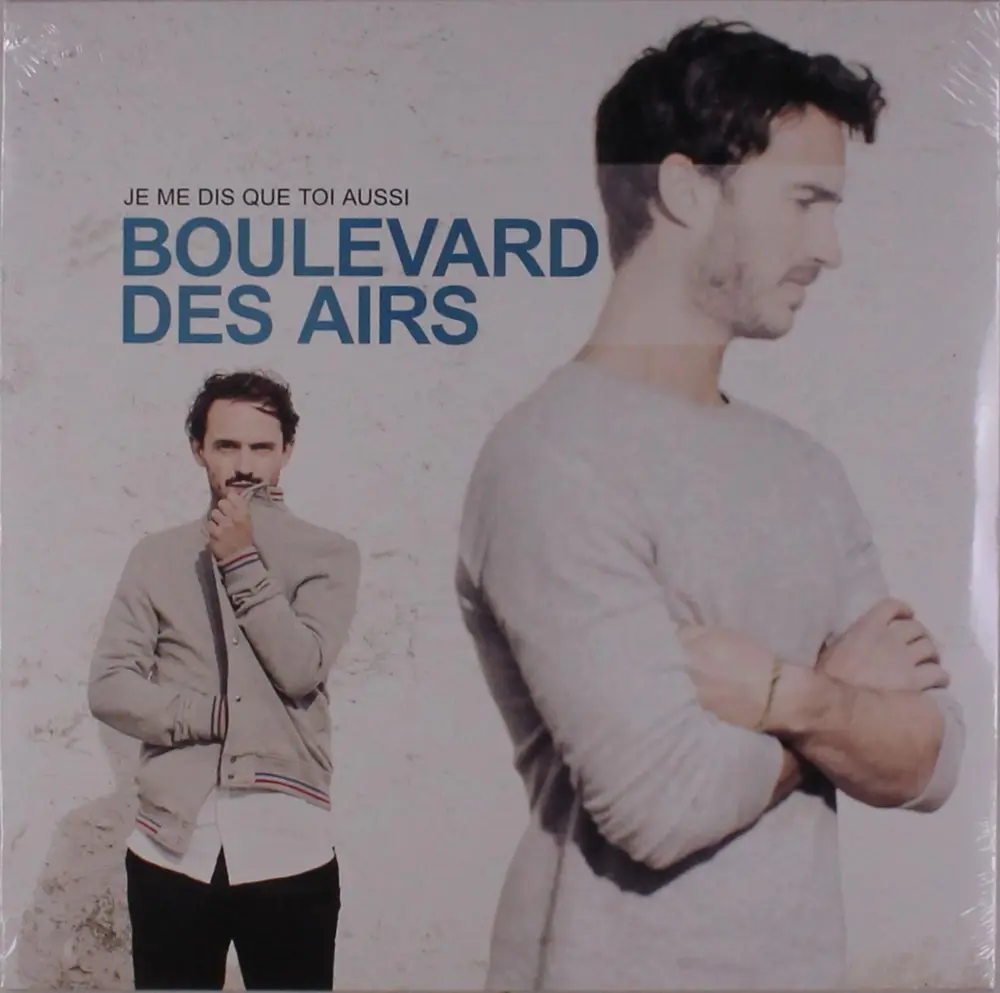 Boulevard des Airs – Je Me Dis Que Toi Aussi (Vinyl)