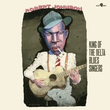 Robert Johnson, Vinyl KING OF THE DELTA BLUES SINGERS