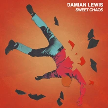 Damian Lewis, CD SWEET CHAOS