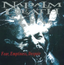 Napalm Death, CD Fear, Emptiness, Despair