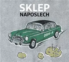Divadlo Sklep – SKLEP NAPOSLECH 2006-2008 (CD)