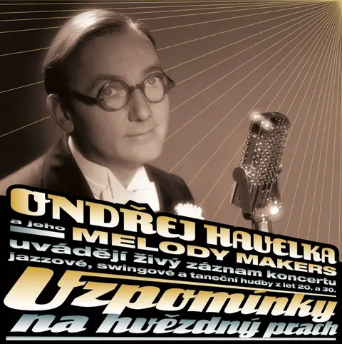 HAVELKA, ONDREJ A JEHO MELODY MAKERS - VZPOMINKY NA HVEZDNY PRACH