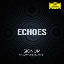 CD SIGNUM SAXOPHONE QUARTET - ECHOES