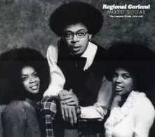 Regional Garland – MIXED SUGAR: THE COMPLETE WORKS 1970-1987 (CD)
