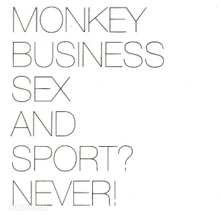 Monkey Business, CD SEX AND SPORT? NEVER!