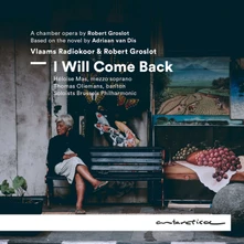 Vlaams Radiokoor, CD I WILL COME BACK