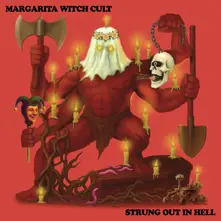 Margarita Witch Cult, Vinyl STRUNG OUT IN HELL
