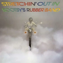 Bootsy's Rubber Band, CD STRETCHIN' OUT IN BOOTSY'S RUBBER BAND
