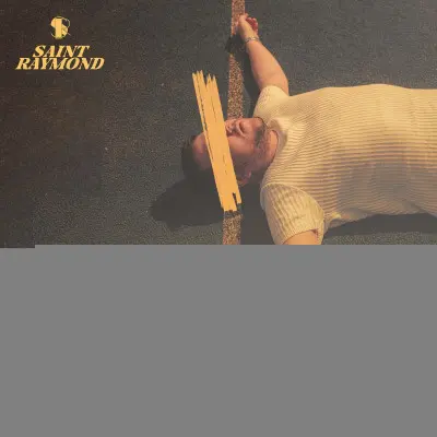 SAINT RAYMOND - WE FORGOT WE WERE DREAMING
