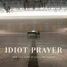 Idiot Prayer – Alone at Alexandra PalaceP thumbnail