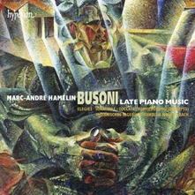Marc-André Hamelin, CD BUSONI: LATE PIANO MUSIC