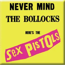 Magnetka Never Mind the Bollocks