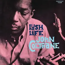 Lush Life (Blue Vinyl) thumbnail