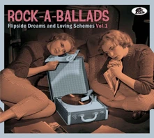 Various Artists, CD ROCK-A-BALLADS - FLIPSIDE DREAMS AND LOVING SCHEMES, VOL.1