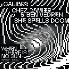 Vinyl WHEN THERE IS NO SUN VOL. 3