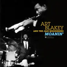 BLAKEY, ART & THE JAZZ MESSENGERS - MOANIN' thumbnail