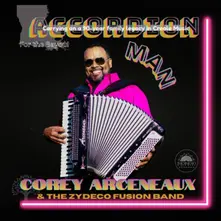 Corey Arceneaux – ACCORDION MAN (CD)