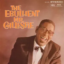 The Ebullient Mr. Gillespie thumbnail