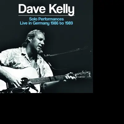 Dave Kelly – CD SOLO PERFORMANCES