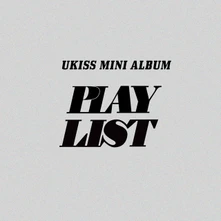 U-KISS, CD Play List