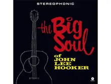Vinyl THE BIG SOUL OF JOHN LEE HOOKER