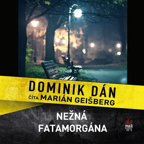 Dominik Dán – CD AUDIOKNIHA  DOMINIK DAN / NEZNA FATAMORGANA / CITA MARIAN GEISBERG (MP3-CD)