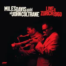 The Miles Davis Quintet With John Coltrane - Live In Zürich 1960 (Vinyl)