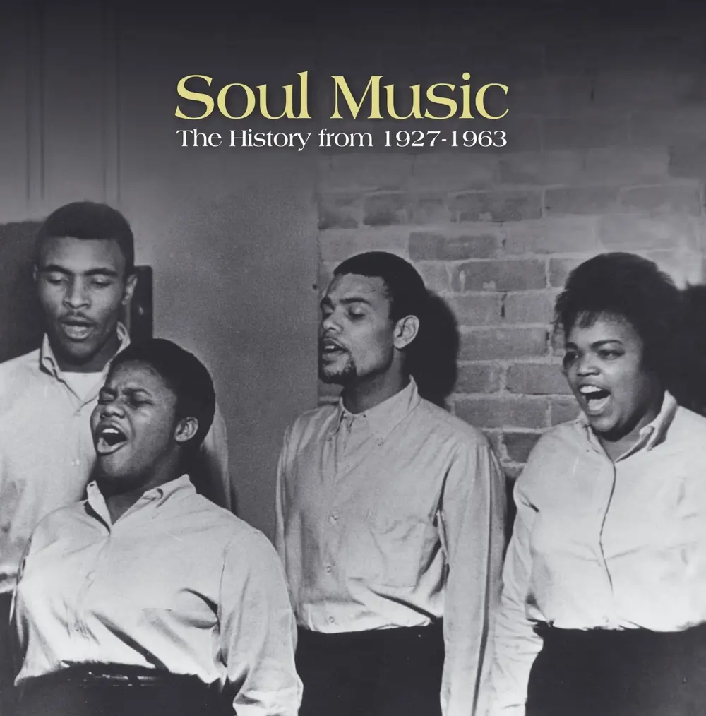 SOUL MUSIC: THE HISTORY FROM 1927 TO 1963