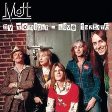 CD MOTT - BY TONIGHT- LIVE 1975/76