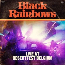 Black Rainbows, Vinyl LIVE AT DESERTFEST BELGIUM
