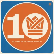 BCR10 - TEN YEARS OF BIG CROWN RECORDS thumbnail