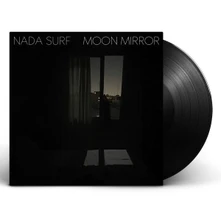 Nada Surf, Vinyl MOON MIRROR