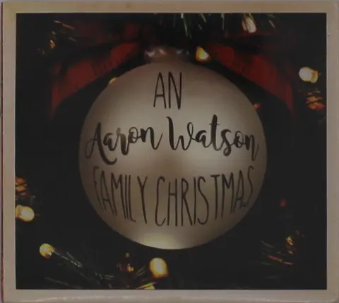 AN AARON WATSON FAMILY CHRISTMAS