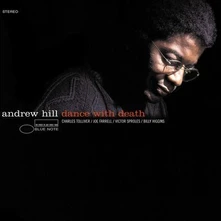 Andrew Hill, CD DANCE WITH DEATH