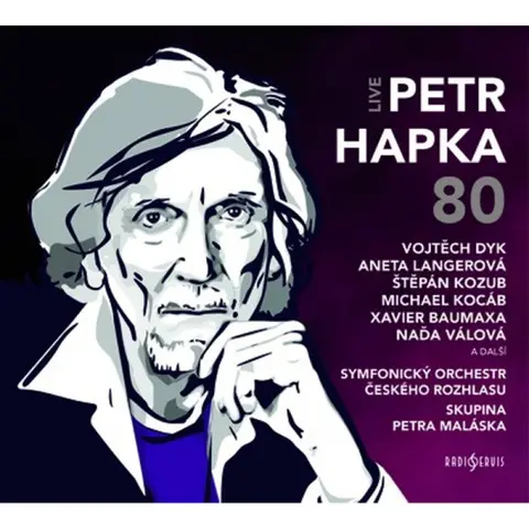 Aneta Langerová, Vojtěch Dyk, Štěpán Kozub, Michael Kocáb:  Petr Hapka 80